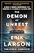 The Demon of Unrest: A Saga...