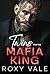 Twins for the Mafia King by Roxy Vale
