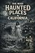 The Most Haunted Places in ...