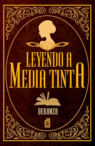 Portada de Leyendo a media tinta: Un internado, un diario y los secretos que el tiempo decidió ocultar con tinta | Hay historias que ya están escritas… aunque aún no se hayan leído, de Deromza