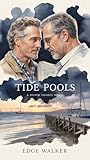 Tide Pools: Where love surfaces in the spaces between loss. (Silver Shores Series)