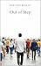 OUT OF STEP by Gaetano Buglisi OUT OF STEP by Gaetano Buglisi