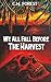 We All Fall Before The Harvest