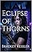 Eclipse of Thorns (The Void...