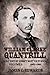 William Clarke Quantrill: W...