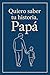 Quiero saber tu historia, P...