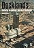 Docklands: Urban Change And...
