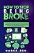 How to Stop Being Broke: A ...