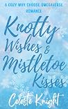 Knotty Wishes & M...
