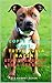 Scopri il tuo Cane:Tutto sulla razza: Staffordshire Bull Terrier (Italian Edition)