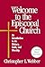 Welcome to the Episcopal Church (Large Print Edition) by Christopher L Webber