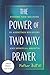 The Power of Two Way Prayer...