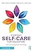 Everyday Self-Care for Educators: Tools and Strategies for Well-Being
