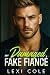 My Damaged Fake Fiance: An ...