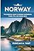 NORWAY TRAVEL GUIDE 2026: T...