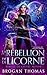 La rébellion de la licorne: Un roman de fantasy urbaine (French Edition)