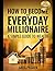 How to Become An Everyday M...