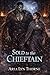 Sold to the Chieftain (Sava...