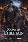 Sold to the Chief...