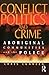 Conflict, Politics and Crim...