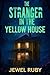 The Stranger in the Yellow ...