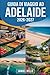 GUIDA DI VIAGGIO AD ADELAIDE 2026-2027 by Samuel Willis