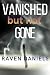 Vanished But Not Gone: A Co...