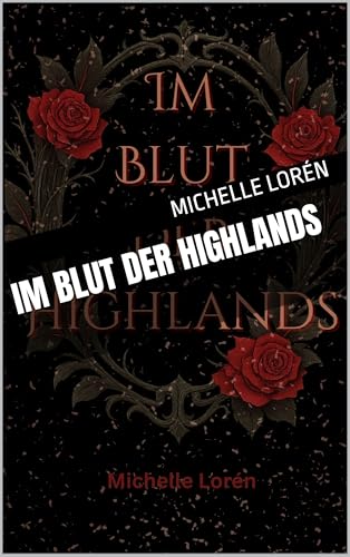 Im Blut der Highlands (Blood of Highlands 1) (German Edition)