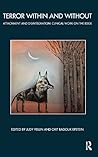 Terror Within and Without: Attachment and Disintegration: Clinical Work on the Edge (The Bowlby Centre Monograph Series)