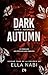 DARK AUTUMN : TOME 2 ASCENS...