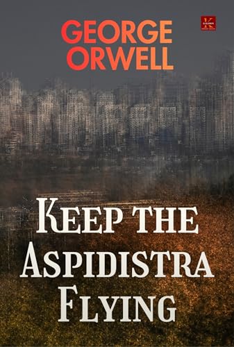 Keep the Aspidistra Flying