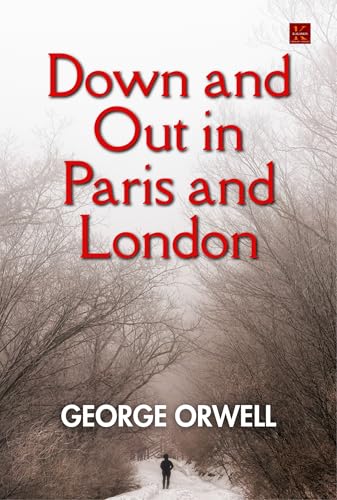 Down and Out in Paris and London