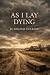AS I LAY DYING