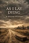 AS I LAY DYING