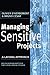 Managing Sensitive Projects...