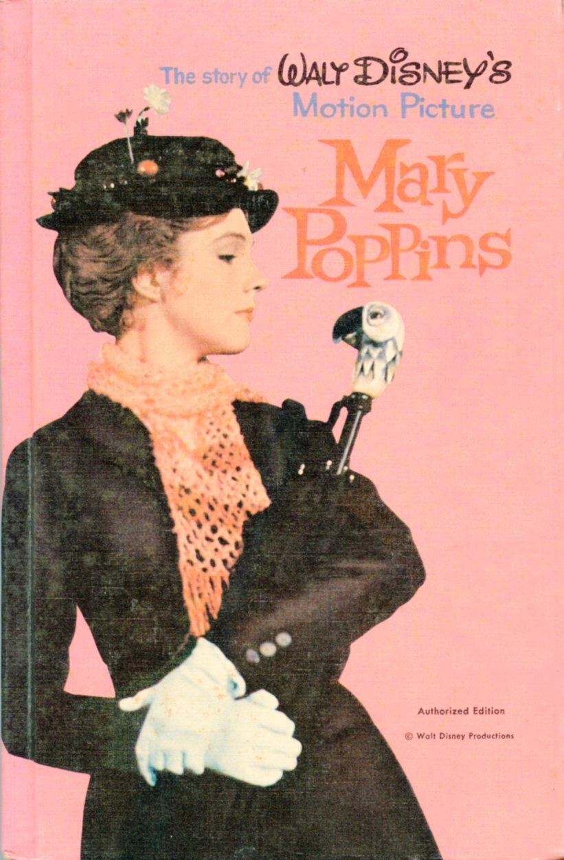 The Story of Walt Disney's Motion Picture Mary Poppins (Hardcover)