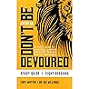 Don't Be Devoured Bible Study Guide: A Field Guide to Spiritual Warfare: Everyday Rhythms | Gospel Confidence