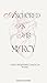 Anchored in His Mercy by Yumna Elkhabir Anchored in His Mercy by Yumna Elkhabir