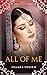 All of Me by Inaara Sheikh