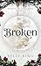 BROKEN: Book 1 - Wolves of Oak Creek Fated Mates Romance