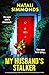 My Husband's Stalker: A com...