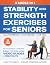 Stability & Strength Exercises for Seniors by Linette Cunley