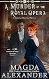 A Murder at the Royal Opera (Rosalynd and Steele Mysteries #4)