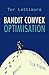 Bandit Convex Optimisation