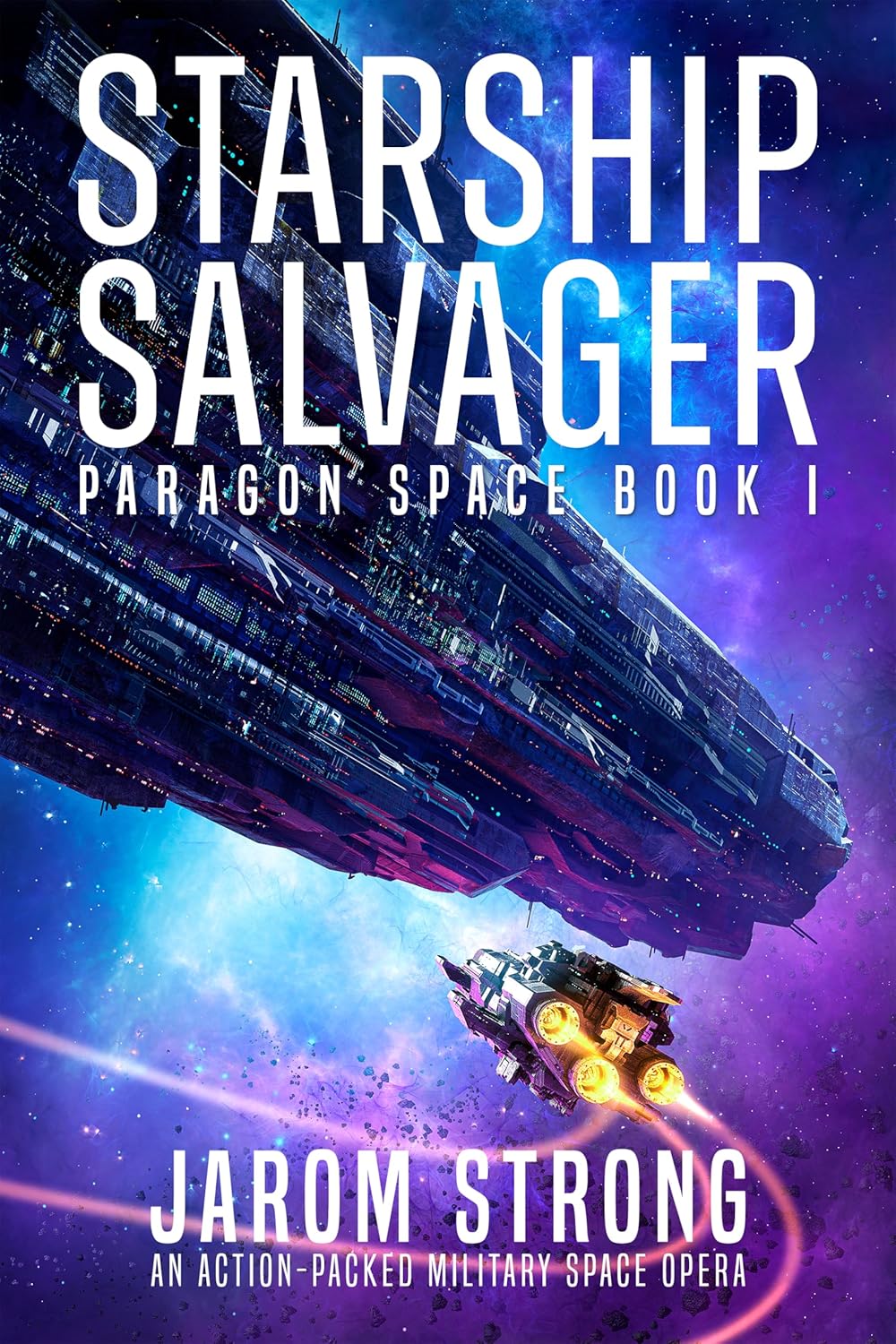 Starship Salvager  (Paragon Space, #1)