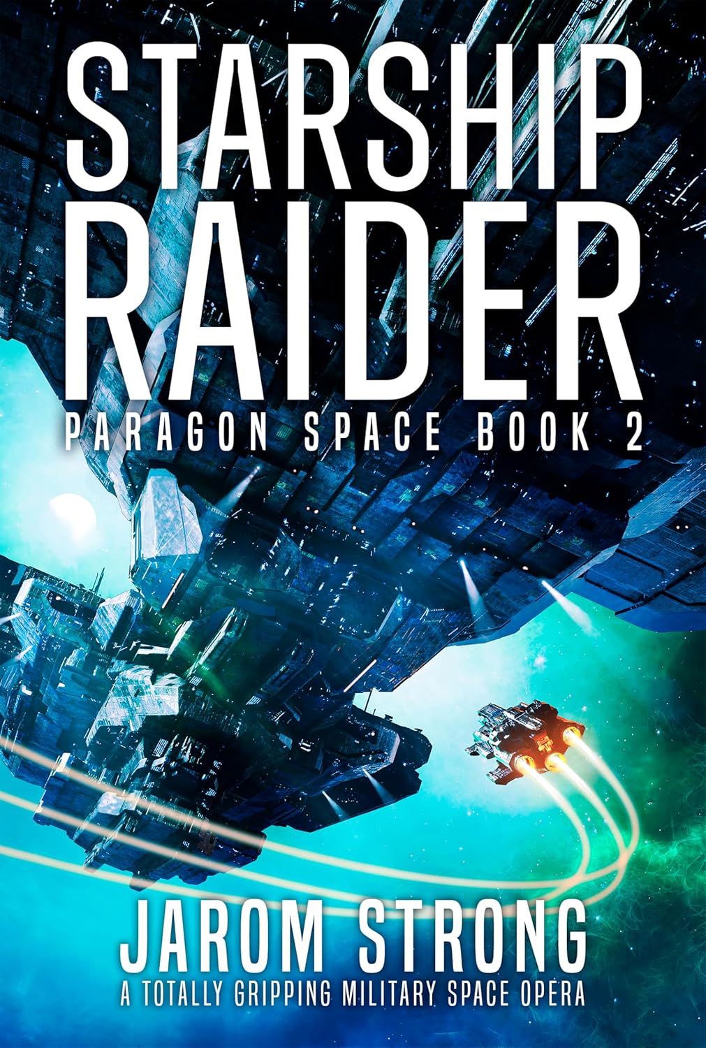Starship Raider (Paragon Space, #2)