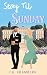 Stay Til Sunday by J. A. Chambers