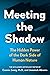 Meeting the Shadow by Connie Zweig