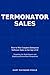Termonator Sales: How to Wi...