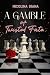 A Gamble of Twisted Fate by Nicolina Diana